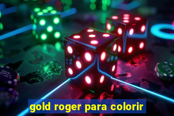 gold roger para colorir